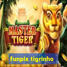 funpix tigrinho